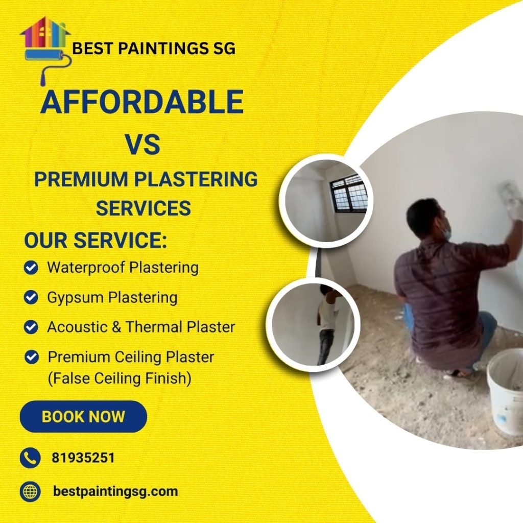 Affordable vs. Premium Plastering Services in Singapore